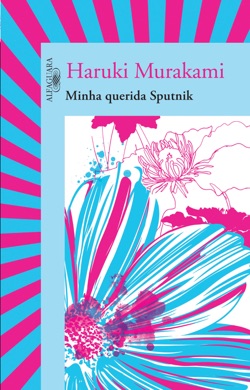 Capa do livro Minha Querida Sputnik de Haruki Murakami
