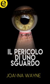 Il pericolo di uno sguardo (eLit)