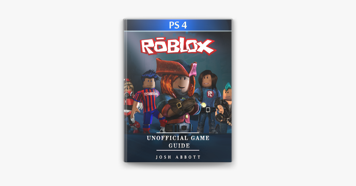 Roblox PS4 Unofficial Game Guide on Apple Books