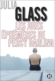 Les joies éphémères de Percy Darling by Julia Glass