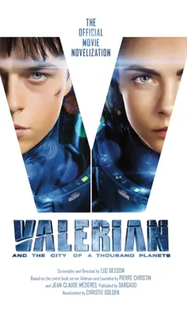 Read: Valerian and the City of a Thousand Planets: The Official Book Movie Novelization