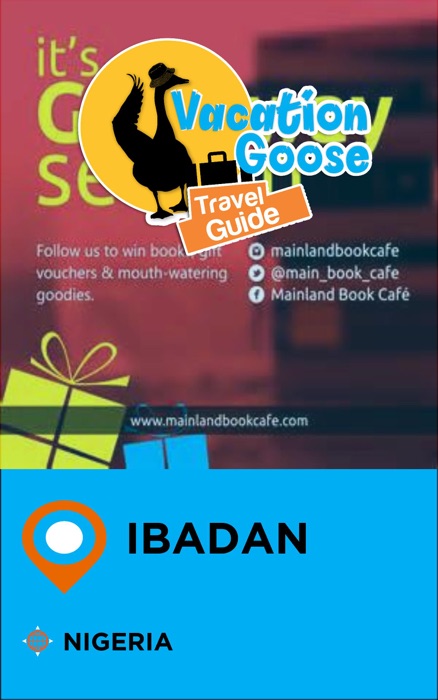 Vacation Goose Travel Guide Ibadan Nigeria