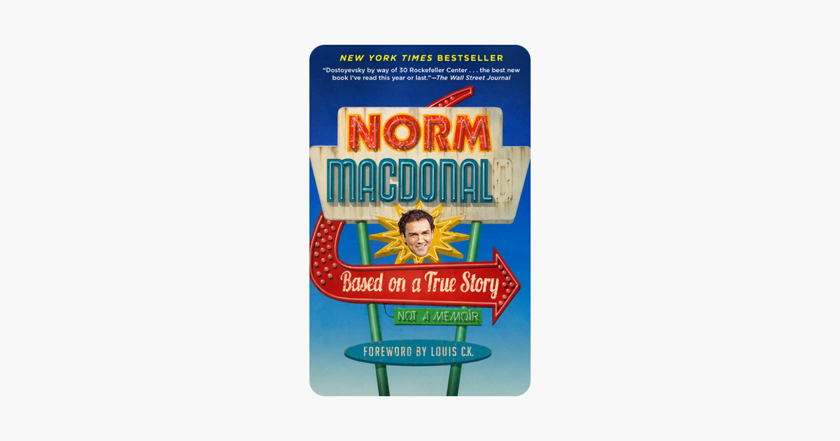 Based on a True Story - Norm Macdonald Based on a True Story - Norm Macdonald