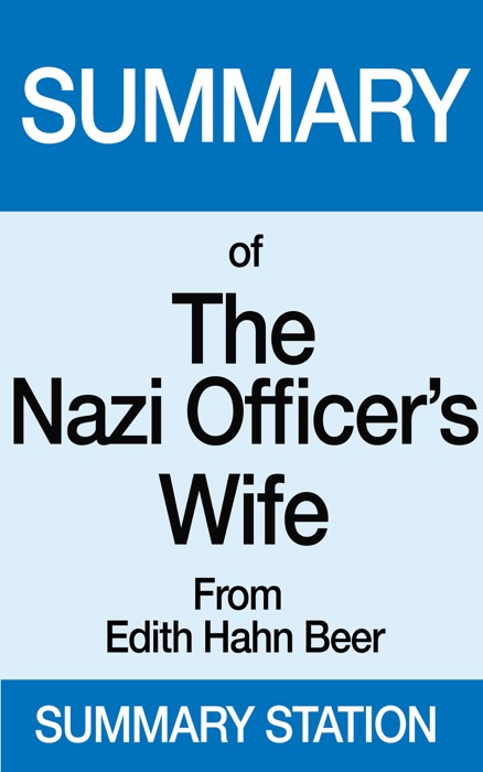 Summary of The Nazi Officer’s Wife
