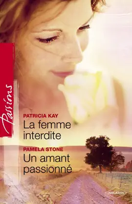 Read: Book La femme interdite - Un amant passionné (Harlequin Passions)