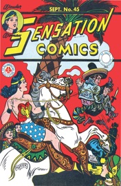 Sensation Comics (1942-) #45 - Jack Miller, Bob Kanigher, Maxwell Gaines, Burton Geller, Ruth Geller, Joe Gallagher, Harry G. Peter, Stan Aschmeier & Don Cameron