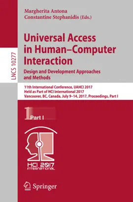 Read: Universal Access in Human–Computer Interaction. Design and Development Approaches and Methods Book
