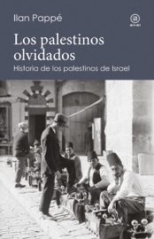 Los palestinos olvidados - Ilan Pappe