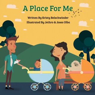 A Place for Me by Kristy Belschwinder, Charo Aloye, Jethro Olba & Jim Aloye