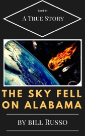 The Sky Fell on Alabama - Bill Russo