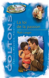 La loi de la passion (Saga Les Coltons vol. 6) by Ruth Langan