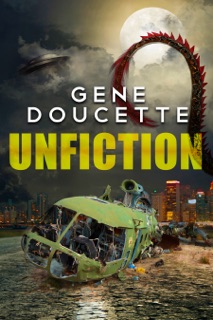 Unfiction by Gene Doucette