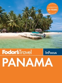Fodor's In Focus Panama - Fodor's Travel Guides