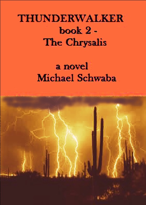 Thunderwalker: Book II - The Chrysalis