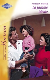 La famille idéale (Harlequin Horizon) - Patricia Thayer