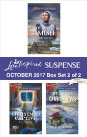 Harlequin Love Inspired Suspense October 2017 - Box Set 2 of 2 - Debby Giusti, Liz Johnson & Mary Ellen Porter