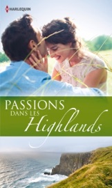 Passions dans les Highlands - Judy Campbell, Kathryn Jensen & Anne Mather