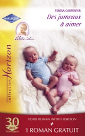 Des jumeaux à aimer - Idylle aux Bahamas (Harlequin Horizon) - Teresa Carpenter & Shannon Waverly