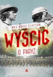 Wyścig o Paryż - Meg Waite Clayton