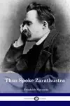 Thus Spoke Zarathustra by Friedrich Nietzsche Book Summary, Reviews and Downlod