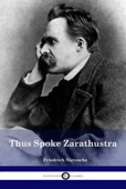 Thus Spoke Zarathustra - Friedrich Nietzsche