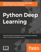 Python Deep Learning - Valentino Zocca, Gianmario Spacagna, Daniel Slater & Peter Roelants