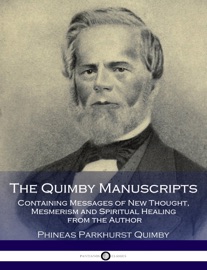 The Quimby Manuscripts - Phineas Parkhurst Quimby