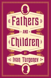 Fathers and Children: New Translation - Ivan Turgenev