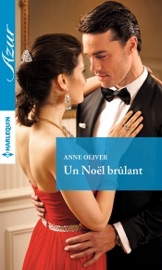 Un Noël brulant - Anne Oliver