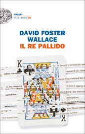 Il re pallido - David Foster Wallace