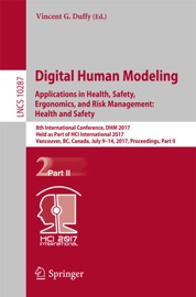 Digital Human Modeling. Applications in Health, Safety, Ergonomics, and Risk Management: Health and Safety - Vincent G. Duffy