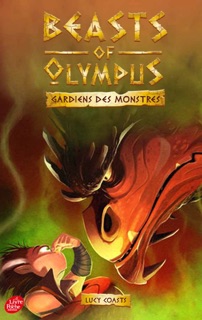 Beasts of Olympus - Tome 4 - Le Dragon qui pue by Lucy Coats & Amélie Sarn