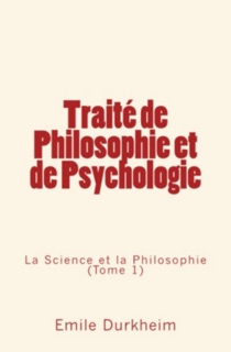 Traité de Philosophie et de Psychologie by Émile Durkheim