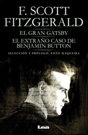 El gran Gatsby y el extraño caso de Benjamin Button - Francis Scott Fitzgerald