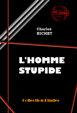 Read: L’homme stupide [édition intégrale revue Book et mise à jour]