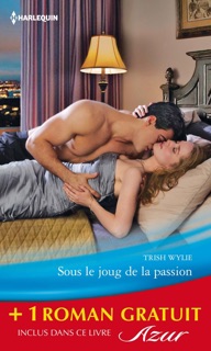 Sous le joug de la passion - Au piège de la vengeance by Trish Wylie & Susan Napier