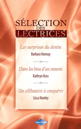 Read: Les surprises du destin - Dans les bras d'un Book ennemi - Un célibataire à conquérir (Harlequin)