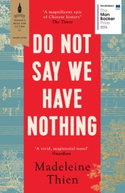 Book's Cover of Do Not Say We Have Nothing