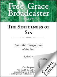 The Sinfulness of Sin - Arthur W. Pink, William S. Plumer, Thomas Watson, Ralph Venning, Samuel Bolton, Edward Payson, J. C. Ryle, Charles H. Spurgeon & Octavius Winslow