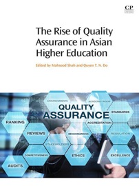 The Rise of Quality Assurance in Asian Higher Education - Mahsood Shah & Quyen T.N. Do