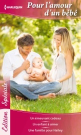 Pour l'amour d'un bébé - Karen Rose Smith, Amy J. Fetzer & Donna Clayton