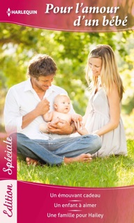 Pour l'amour d'un bébé by Karen Rose Smith, Amy J. Fetzer & Donna Clayton