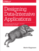 Designing Data-Intensive Applications - Martin Kleppmann