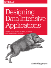 Designing Data-Intensive Applications - Martin Kleppmann Cover Art