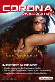 Corona Magazine 06/2017: Juni 2017 - Uwe Anton, Pia Fauerbach, Armin Rößler, Reiner Krauss, Bettina Petrik, Thorsten Walch, Frank Stein, Alexandra Trinley, Andreas Dannhauer, Jan Niklas Meier, Eric Zerm, Lieven L. Litaer, Stephan Karaus, iFuB-Verlag, Jennifer Christina Michels & Mike Hillenbrand