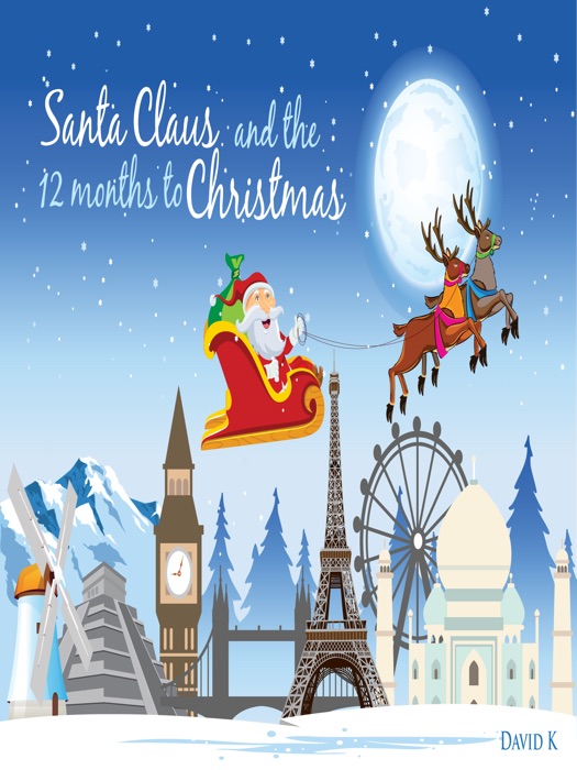 Santa Claus and the 12 Months to Christmas