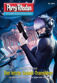 Perry Rhodan 2912: Der letzte Galakt-Transferer - Robert Corvus
