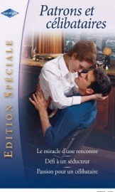 Patrons et célibataires (Harlequin Edition Spéciale) - Alison Fraser, Sarah Morgan & Julianna Morris