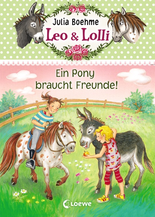 Leo & Lolli 1 - Ein Pony braucht Freunde!