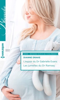 L'espoir du Dr Gabrielle Evans - Les jumelles du Dr Ramsey by Dianne Drake